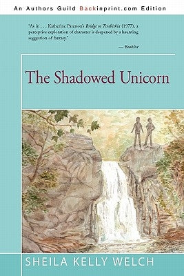 The Shadowed Unicorn by Welch, Sheila Kelly