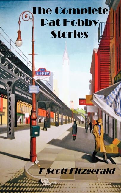 The Pat Hobby Stories by Fitzgerald, F. Scott