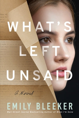 What's Left Unsaid by Bleeker, Emily
