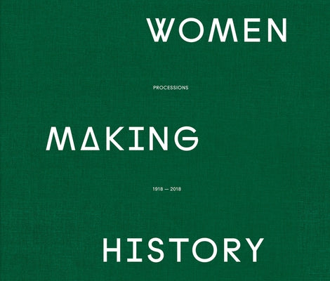 Women Making History by Various