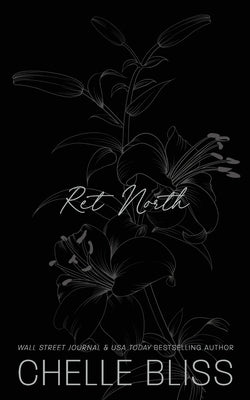 Ret North by Bliss, Chelle