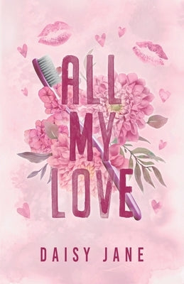 All My Love by Jane, Daisy