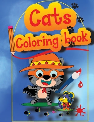 Cats Coloring Book: The Big Cat Coloring Book for Girls, Boys and All Kids Ages 4-8 by Tudor