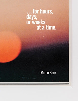 Martin Beck: ... for Hours, Days, or Weeks at a Time by Beck, Martin