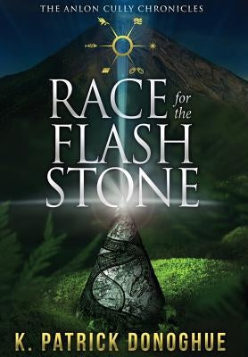 Race for the Flash Stone by Donoghue, K. Patrick