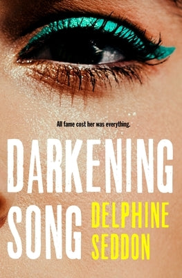 Darkening Song by Seddon, Delphine