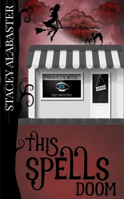 This Spells Doom by Alabaster, Stacey