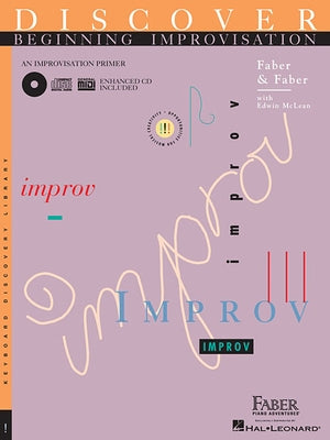 Discover Beginning Improvisation: An Improvisation Primer by Faber, Nancy