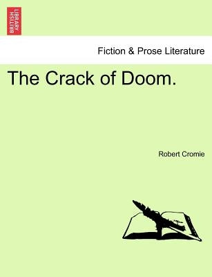 The Crack of Doom. by Cromie, Robert