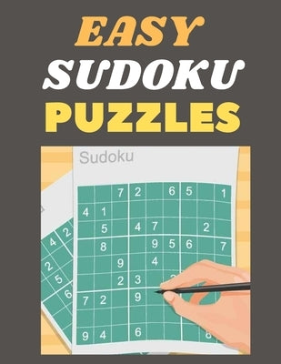 Easy Sudoku Puzzles: 300 Easy Sudoku Puzzles and Solutions - Perfect for Beginners. by House, Sun