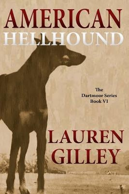American Hellhound by Gilley, Lauren