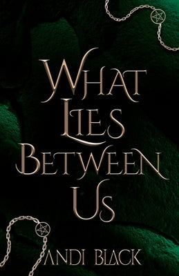 What Lies Between Us by Black, Andi