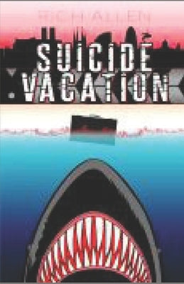Suicide Vacation by Allen, Rich