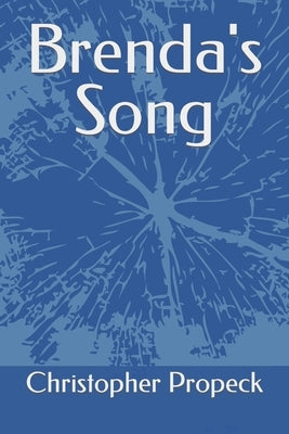 Brenda's Song by Propeck, Christopher