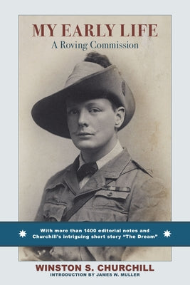 My Early Life: A Roving Commission by Churchill, Winston S.
