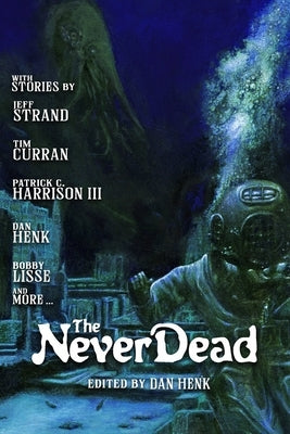 The Never Dead by Robinson, Nathan