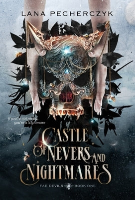 Castle of Nevers and Nightmares by Pecherczyk, Lana
