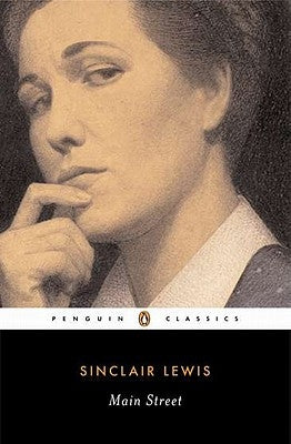 Main Street: The Story of Carol Kennicott by Lewis, Sinclair