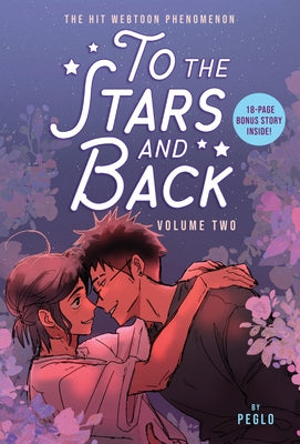 To the Stars and Back (a Graphic Novel): Volume 2 by Peglo