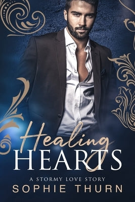 Healing Hearts: A Stormy Love Story by Thurn, Sophie