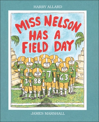 Miss Nelson Has a Field Day by Allard, Harry