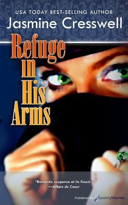 Refuge in His Arms by Cresswell, Jasmine