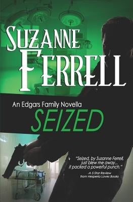 SEIZED, A Romantic Suspense Novella by Lewellen, Lyndsey