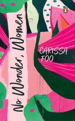 No Wonder, Women by Foo, Carissa