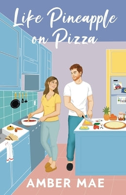 Like Pineapple on Pizza by Mae, Amber