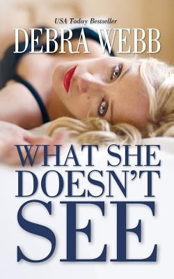 What She Doesn't See by Webb, Debra
