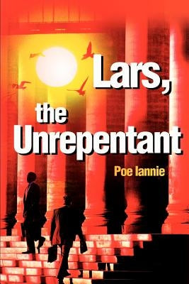 Lars, the Unrepentant by Iannie, Poe