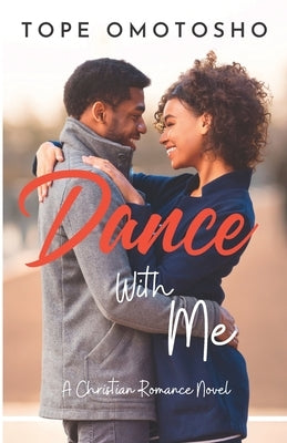Dance With Me by Omotosho, Tope