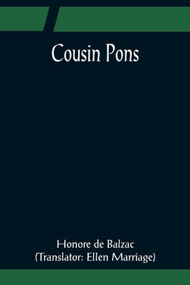 Cousin Pons by De Balzac, Honore