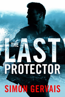 The Last Protector by Gervais, Simon