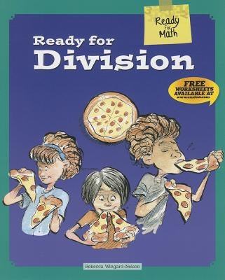 Ready for Division by Wingard-Nelson, Rebecca