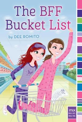 The BFF Bucket List by Romito, Dee