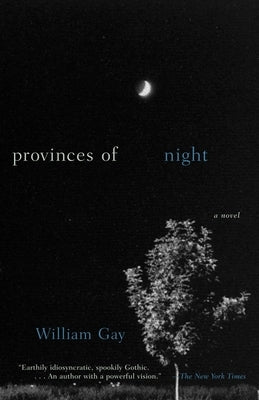 Provinces of Night by Gay, William