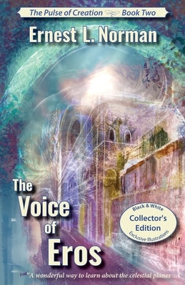 The Voice of Eros (Illustrated): Collector's Edition by Norman, Ernest L.