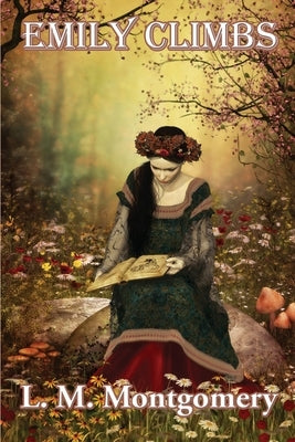 Emily Climbs by Montgomery, L. M.