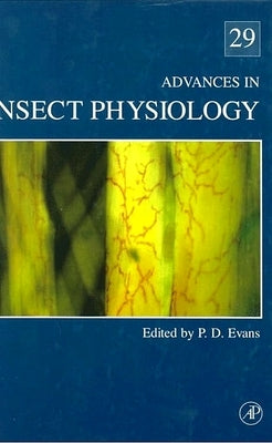 Advances in Insect Physiology: Volume 29 by Evans, Peter