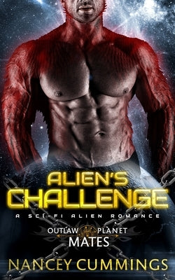 Alien's Challenge: A Sci-Fi Alien Romance by Cummings, Nancey