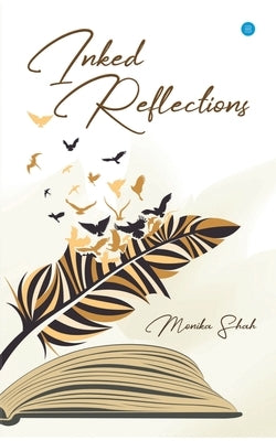Inked Reflections by Shah, Monika