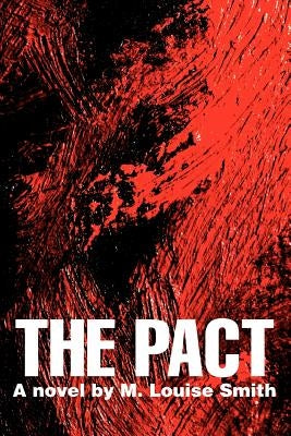 The Pact by Smith, M. Louise
