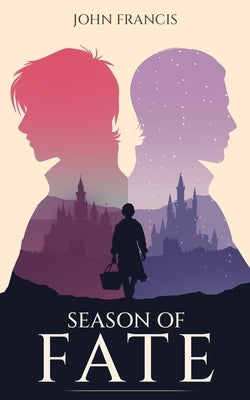 Season of Fate by Francis, John
