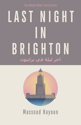 Last Night in Brighton by Hayoun, Massoud