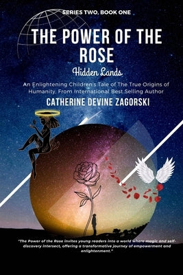 The Power of the Rose: Hidden Lands by Zagorski, Catherine Devine