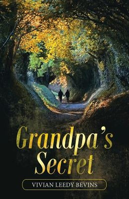 Grandpa's Secret by Bevins, Vivian Leedy
