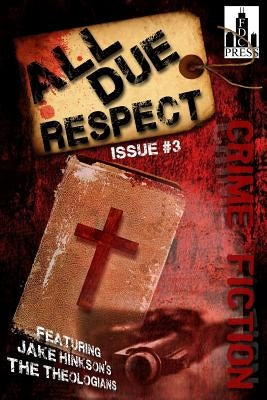 All Due Respect Issue #3 by Colon, Angel Luis