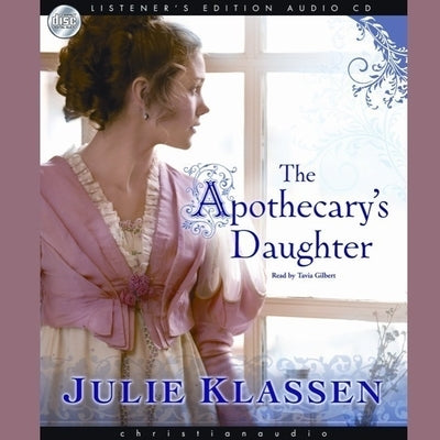 Apothecary's Daughter Lib/E by Klassen, Julie