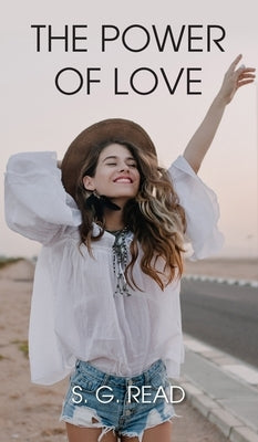The Power of Love by Read, S. G.